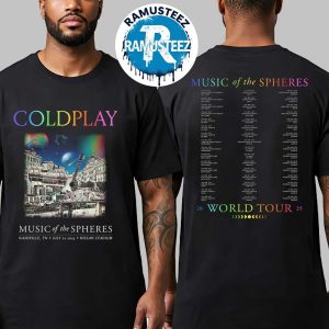 Coldplay Merch Nashville Music Of The Spheres Tee On July 22th 2025 At Nissan Stadium In Nashville TN Two Sided Print T-Shirt