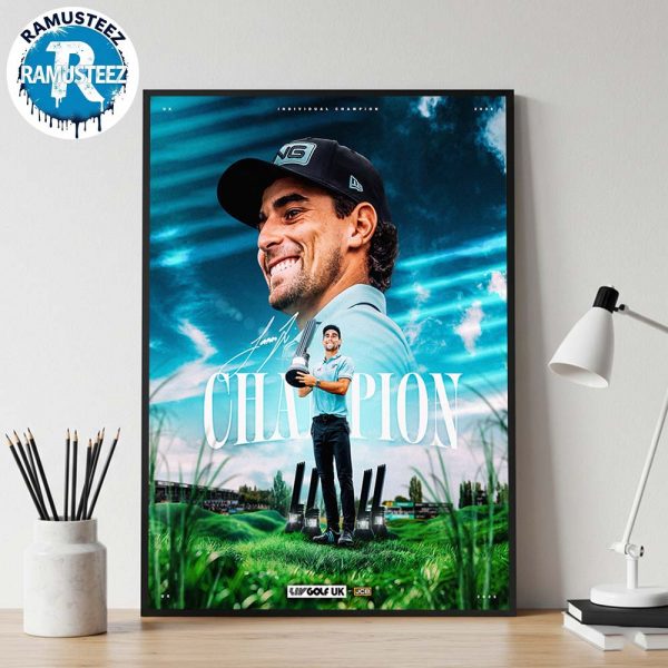 Congratulations Joaco Niemann From Chile Wins LIV Golf Leauge UK Champions 2025 Poster Canvas