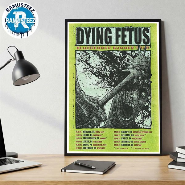 Dying Fetus Bludgeoned Summer Tour 2025 Dates List Kick Off On July 27th At Free And Easy In Muchen DE Poster Canvas