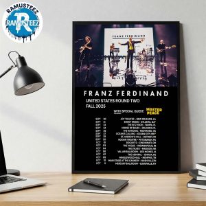 Franz Ferdinand United States Round Two Fall 2025 Dates List Kick Off On September 20th At Joy Theater In New Orleans LA Wall Decor Poster Canvas