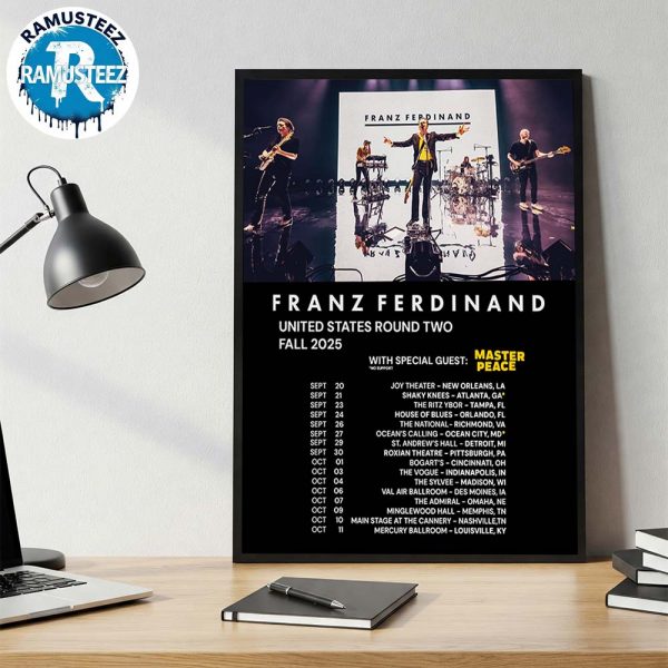 Franz Ferdinand United States Round Two Fall 2025 Dates List Kick Off On September 20th At Joy Theater In New Orleans LA Wall Decor Poster Canvas