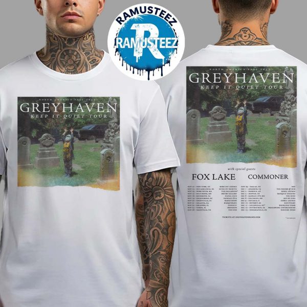 Greyhaven Keep It Quiet 2025 US Tour Cities List Start In New York NY On November 12th At Mercury Lounge Two Sided Print White T-Shirt