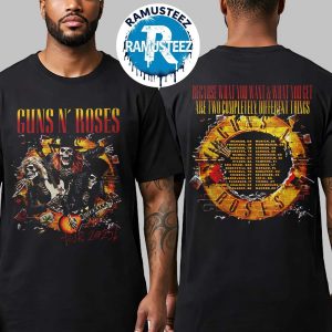 Guns N Roses Because What You Want And What You Get Are Two Completely Different Things Tour 2025 Collection Skeletons Tour 2025 Tee Two Sided Print T-Shirt