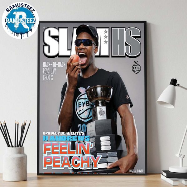 JJ Andrews Bradley Beal Elites Feelin Peachy 2025 Nike Back-To-Back Peach Jam Champions SLAM HS 001 Digital Cover Home Decor Poster Canvas