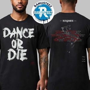 Lady Gaga Dance Or Die Tee For The Mayhem Ball Tour 2025-2026 Two Sided Print Merch T-Shirt