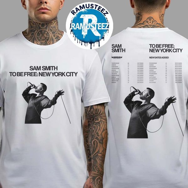 Sam Smith To Be Free New York City Tour 2025 Dates List For October November And December Two Sided Print Unisex T-Shirt