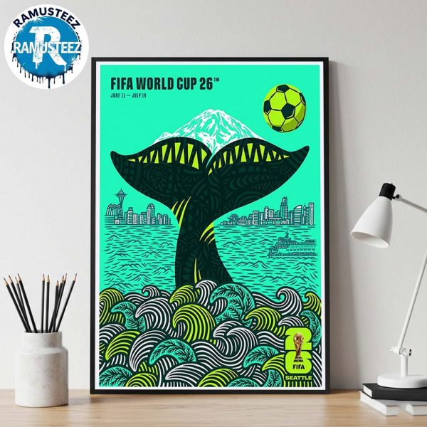 Seattle FIFA 2026 Official Host City Poster On June 11th-July 19th FIFA World Cup 2026 In Seattle Art By Shogo Ota Home Decor Poster Canvas