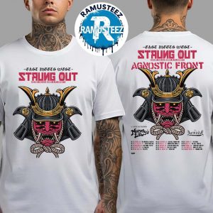 Strung Out And Agnostic Front East Meets West Tour 2025 Dates List Start In Denver CO On October 15th At Oriental Theater Two Sided Print T-Shirt