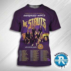 The Struts Celebrating The 10 Year Anniversary Of Everybody Wants Tour 2025 Dates List Kick Off On July 31th In Toronto ON 3D Classic T-Shirt