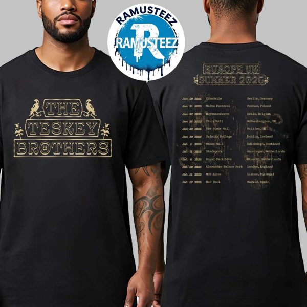 The Teskey Brothers Collection Tee Europe UK Summer Tour 2025 Two Sided Print T-Shirt