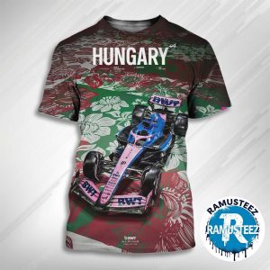 2025 Hungarian Grand Prix Posters For BWT Alpine F1 Team  Round 14 On August 1-3 2025 At The Hungaroring In Budapest All Over Print T-Shirt