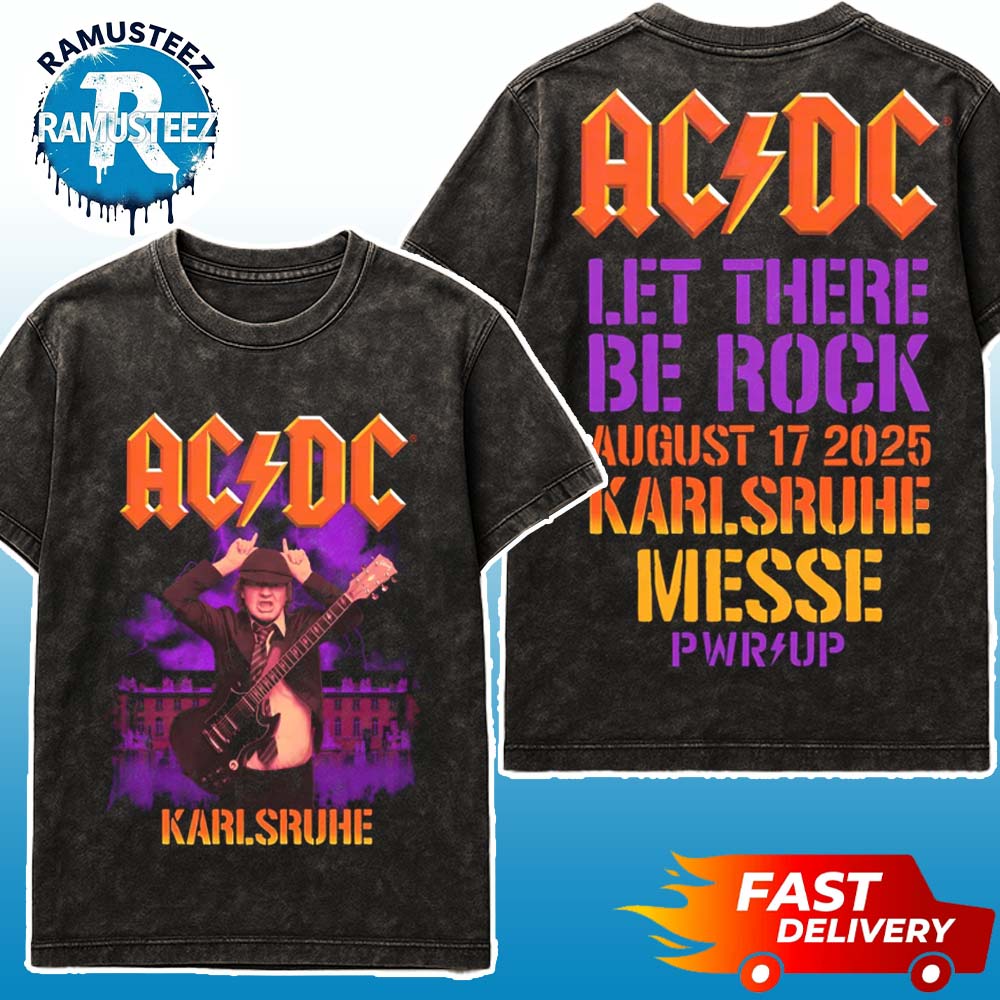 ACDC Karlsruhe Power Up Tour 2025 Merchandise Let There Be Rock On August 17th At Messegelande In Karlsruhe Germany Washed T-Shirt ACDC Karlsruhe Power Up Tour 2025 Merchandise Let There Be Rock On August 17th At Messegelande In Karlsruhe Germany Washed T-Shirt