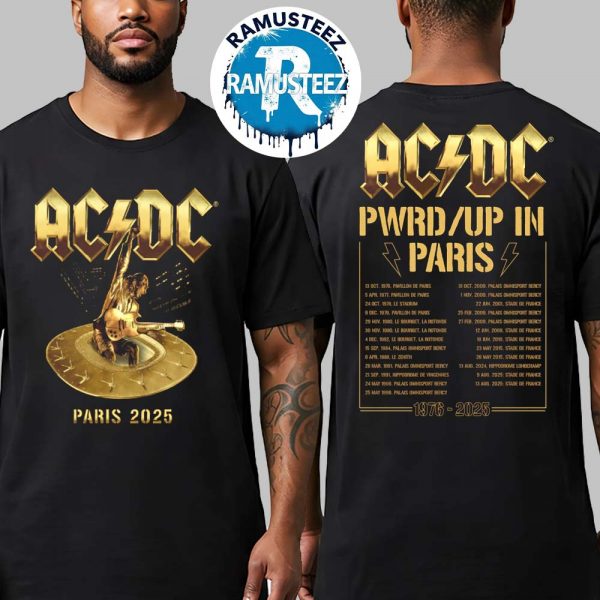 ACDC Power Up Tour 2025 At Stade De France PWR UP Event Tour Merchandise Paris Two Sided Print Unisex T-Shirt