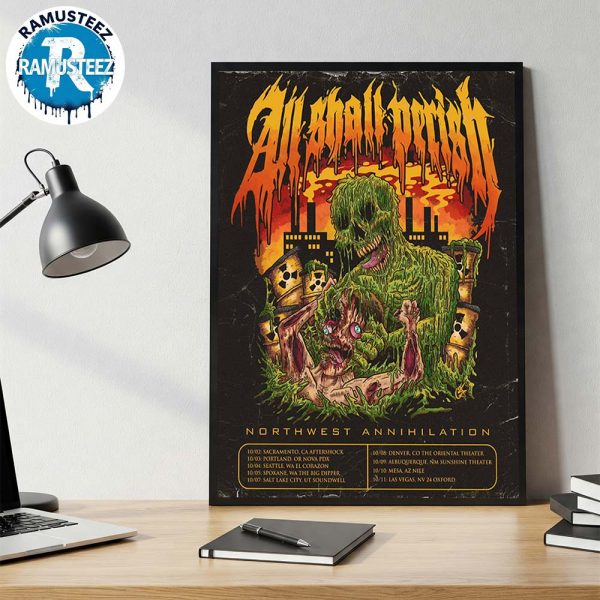 All Shall Perish Northwest Annihilation Tour 2025 Cities List Start In Sacramento CA At Aftershock On October 2nd Home Decor Poster Canvas