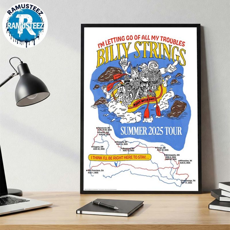 Billy Strings Summer Tour 2025 Dates List Kick Off In San Francisco CA On August 1st I'm Letting Go Of All My Troubles Wall Decor Poster Canvas