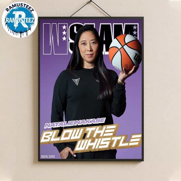Blow The Whistle Natalie Nakase Coach Team Golden State Valkyries WSLAM Digital Cover Home Decor Poster Canvas