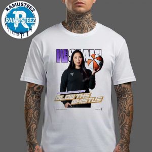 Blow The Whistle Natalie Nakase Coach Team Golden State Valkyries WSLAM Digital Cover Unisex T-Shirt