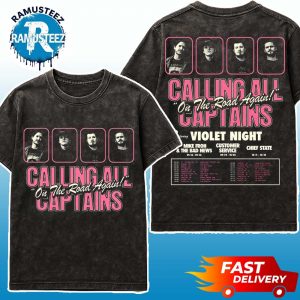 Calling All Captains On The Road Again Tour 2025 Cities List Start In ST Catharine ON At Warehouse Concert Hall On September 26th Washed T-Shirt