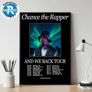 Chance The Rapper And We Back Tour 2025 Dates List Kick Off On September And October USA 26th In Houston TX Home Decor Poster Canvas
