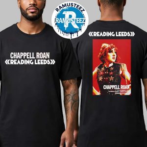 Chappell Roan Poster For Reading And Leeds Festival 2025 In England Friday Reading And Saturday Leeds On August 21 To August 24 Unisex T-Shirt