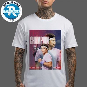 Congrats Ben Shelton Defeated Karen Khachanov Claimed ATP Masters 1000 Title 2025 Canadian Open Championship White T-Shirt