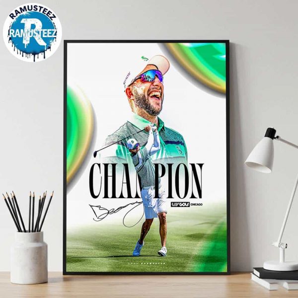Congrats Dean Burmester From Stinger GC LIV Golf Won The Individual Champions 2025 Chicago Home Decor Poster Canvas