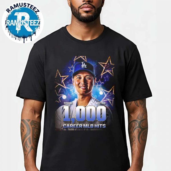Congrats Shohei Ohtani From Los Angeles Dodgers Achieved 1000 Career MLB Hits Unisex T-Shirt