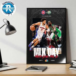 Detroit Pistons Vs Boston Celtics MLK Day Martin Luther King JR At Little Caesars Arena In Detroit MI On January 19 2026 Poster Canvas