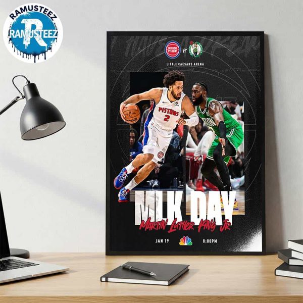 Detroit Pistons Vs Boston Celtics MLK Day Martin Luther King JR At Little Caesars Arena In Detroit MI On January 19 2026 Poster Canvas