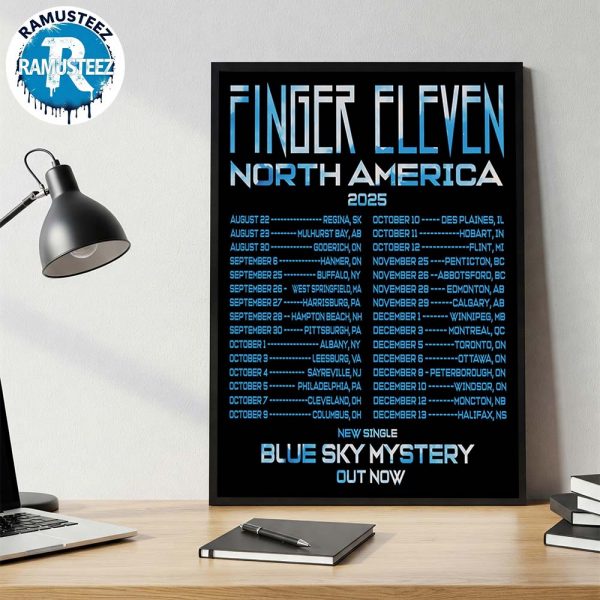 Finger Eleven North America 2025 Dates List Kick Off In Regina SK On August 22th New Single BLue Sky Mystery Wall Decor Poster Canvas