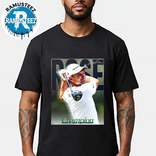Justin Rose Claims 2025 FedEx St Jude Championship And FedEx Cup Victory Unisex Black T-Shirt