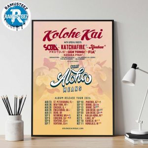 Kolohe Kai What Aloha Means Album Release Tour 2025 Dates List Kick Off On August 23th Home Decor Poster Canvas
