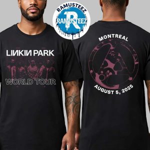 Linkin Park From Zero World Tour Merchandise Montreal Canada 2025 Night 1 Tee At Centre Bell On August 5 2025 Two Sided Print Unisex T-Shirt