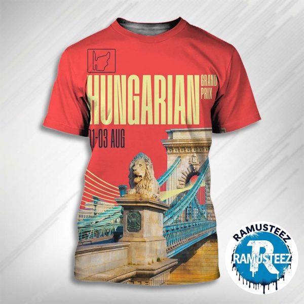 Madring F1 2025 Hungarian Grand Prix Posters On August 3 2025 At The Hungaroring In Budapest 3D T-Shirt