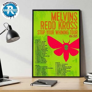 Melvins Stop Your Whining Tour USA 2025 With Redd Kross Cities List Start In Flagstaff AZ At Yucca North On September 9th 2025 Poster Canvas