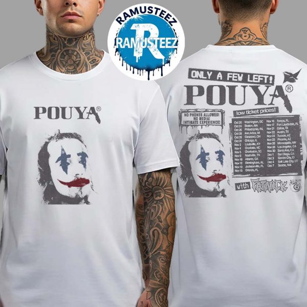 Pouya Only A Few Left Tour 2025 Cities List Start In Washington DC On October 20th Two Sided Print Unisex T-Shirt