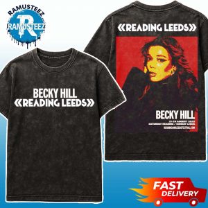 Reading And Leeds Festival 2025 Becky Hill Poster For England Friday Reading And Saturday Leeds On August 21 To August 24 Two Washed T-Shirt