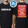 Reading And Leeds Festival 2025 Poster For Leeds Festival Full Lineup On August 21 To August 24 Bramham Park In Leeds England Black T-Shirt