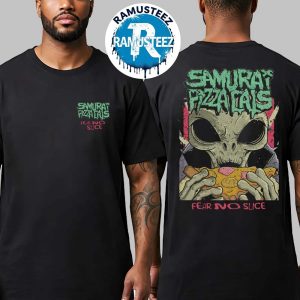 Samurai Pizza Cats Band Collection Tee Fear No Slice Cover Two Sided Print Unisex T-Shirt