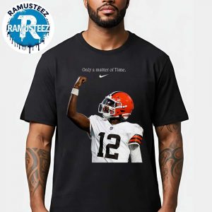 Shedeur Sanders Only A Matter Of Time x Nike Shedeur Sanders When You Get Your Opportunity Create Your Next One Unisex T-Shirt