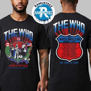 The Who The Song Is Over North America Highway Dateback Merchandise Tee North American Farewell Tour 2025 Unisex T-Shirt