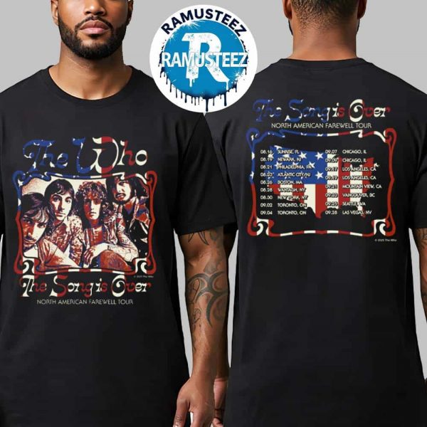 The Who The Song Is Over North America Photo Dateback Merch Tee For North American Farewell Tour 2025 Unisex T-Shirt