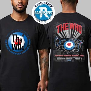 The Who The Song Is Over Tour Poster Map Map Showing The North American Farewell Tour 2025 Cities List Two Sided Print Unisex T-Shirt