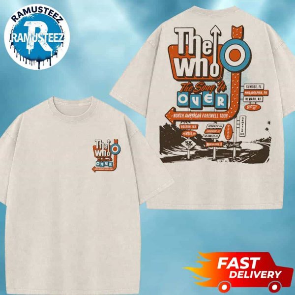 The Who The Song is Over Retro Sign Merch Tee For North American Farewell Tour 2025 Apricot Washed T-Shirt