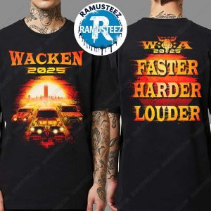 Wacken Open Air 2025 Desert Race Merchandise Tee Faster Harder Louder Two Sided Print Unisex T-Shirt